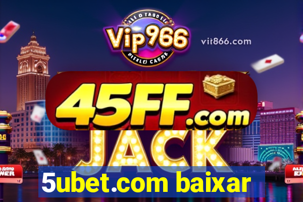 5ubet.com baixar